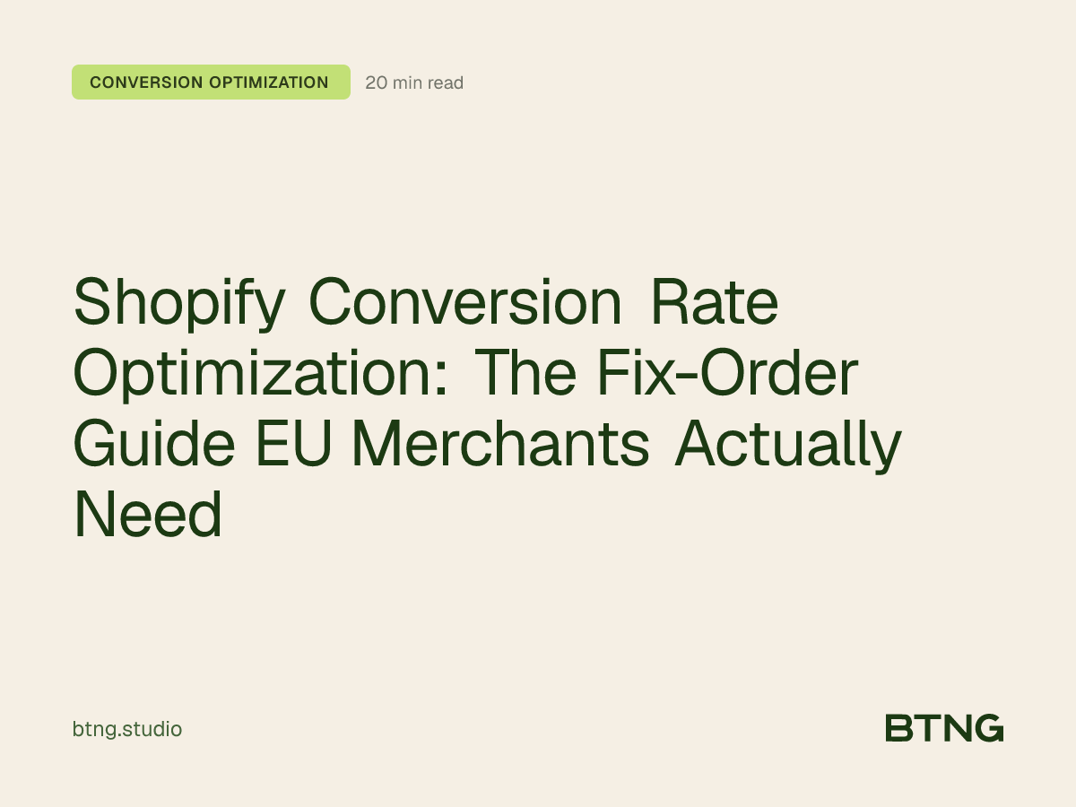 Shopify Conversion Rate Optimization: The Fix-Order Guide EU Merchants Actually Need